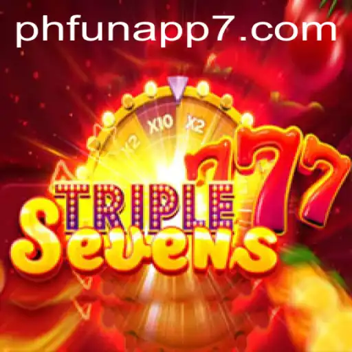 Step Into the Thrilling World of 777TripleSeven on the PHFun App