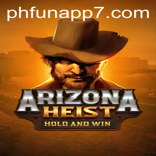 Unveiling ArizonaHeist: A Thrilling Adventure on the phfun App