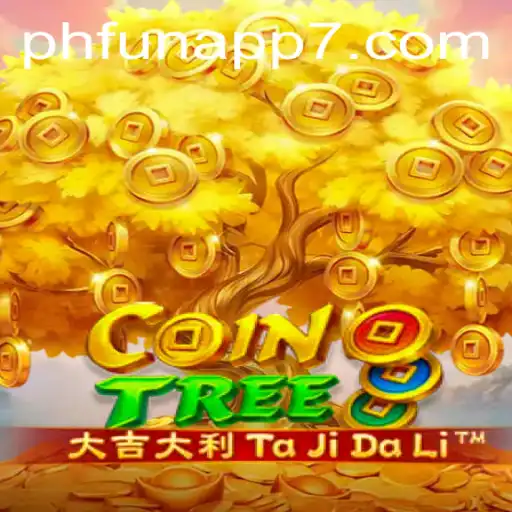 Discover CoinTree: The Exciting World of Phfun App's Unique Gameplay