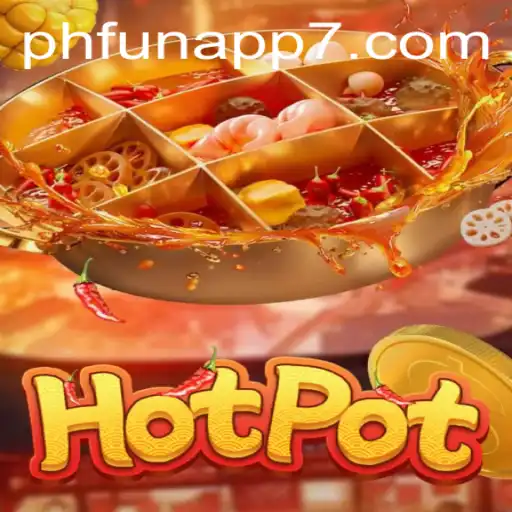 Exploring the Exciting World of Hotpot: The New Phfun App Game Phenomenon