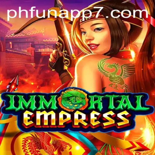 ImmortalEmpress: Discover the Epic Strategy Game Revolutionizing Mobile Play