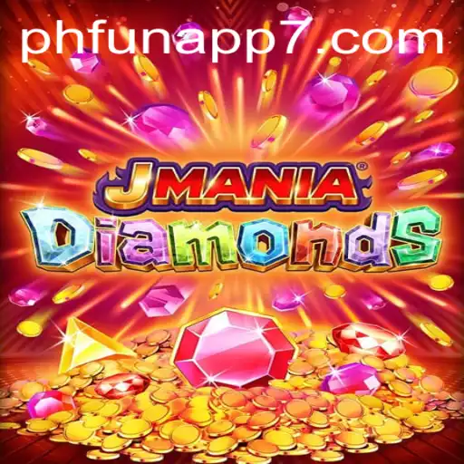 Discover the Excitement of JManiaDiamonds: A Phfun App Adventure