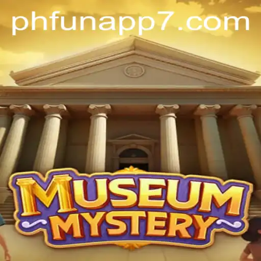 Unlocking the Secrets of MuseumMystery Through Phfun App