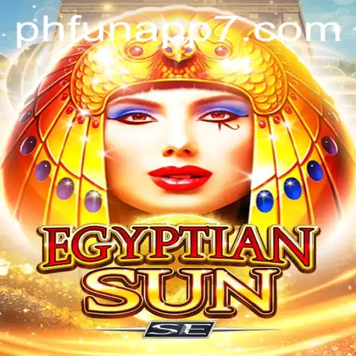 Explore the Mystical World of EgyptianSunSE: A Comprehensive Guide to the Adventure-Packed Game on PH Fun App