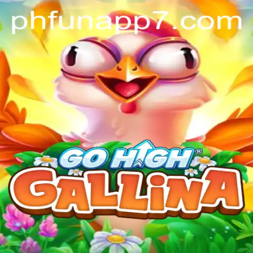 Exploring GoHighGallina: A New Gaming Experience with phfun app