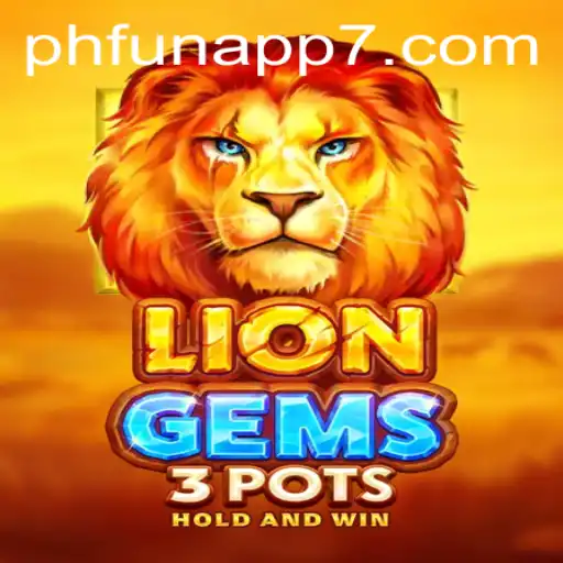 Discover the Exciting World of LionGems3pots on the Phfun App