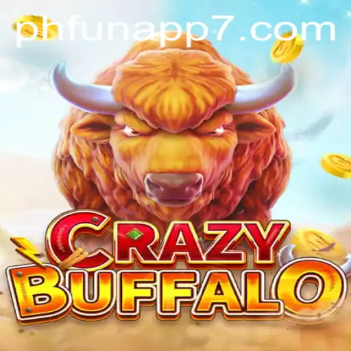 The Thrilling Adventure of CRAZYBUFFALO: A Dive into PHFUN App's Latest Hit
