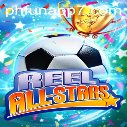 Introducing ReelAllStars: A Captivating Game Experience on the PHFun App